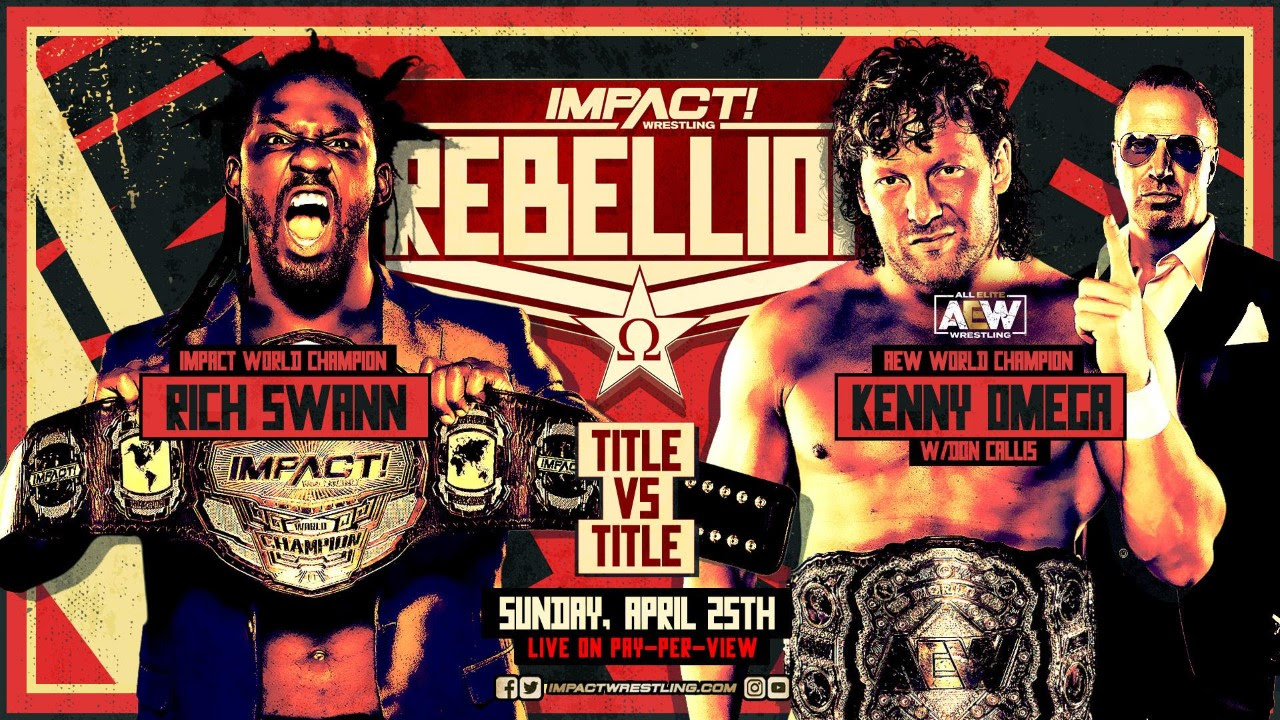 Rebellion Swann vs. Omega IMPACT Wrestling Rebellion